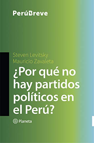 ¿Por qué no hay partidos políticos en el Perú? (Perú Breve)