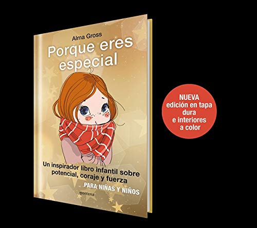 Porque eres especial: Un inspirador libro infantil sobre Potencial, coraje y fuerza - Para niñas y niños. Tapa dura con nueva traducción (Montena)