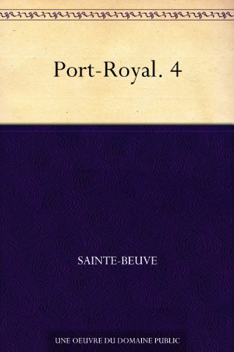 Port-Royal. 4 (French Edition)