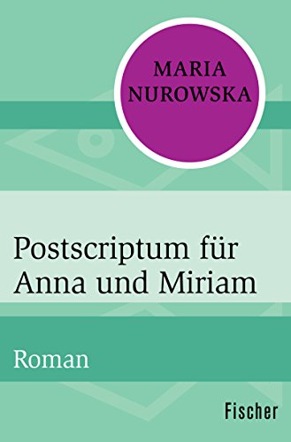 Postscriptum für Anna und Miriam: Roman (German Edition)