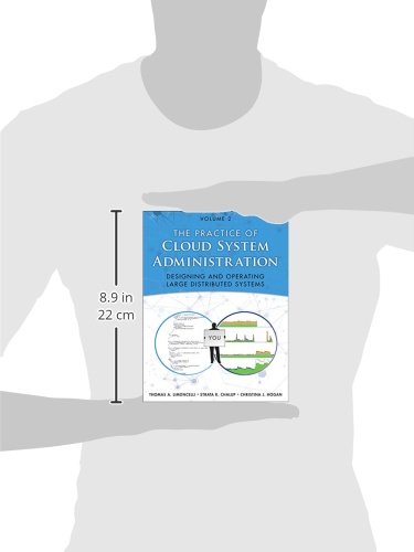 Practice of Cloud System Administration, The: DevOps and SRE Practices for Web Services, Volume 2