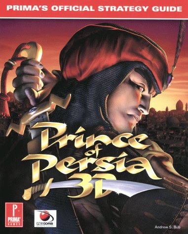 Prince of Persia 3D Strategy Guide (Prima's official strategy guide)