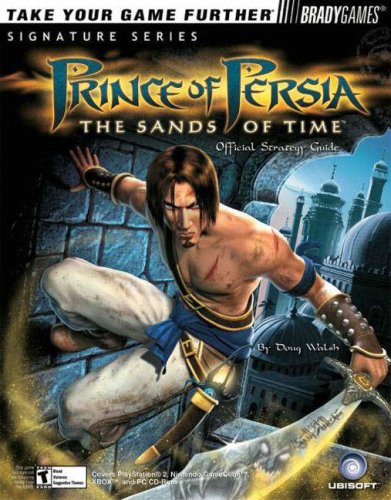 Prince of Persia: The Sands of Time™ Official Strategy Guide (Bradygames Signature Series)