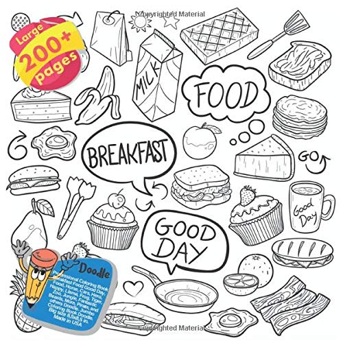 Professional Coloring Book Breakfast Food Good Day, Food, Horse, Cars, Hero, Happy, Llama, Frog, Tiger, Zoo, Jungle, Fantastic Beasts, Mom, Pirate, ... Food Good Day and others Doodle Book)