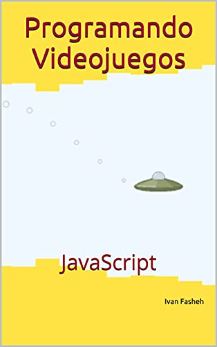 Programando Videojuegos: JavaScript