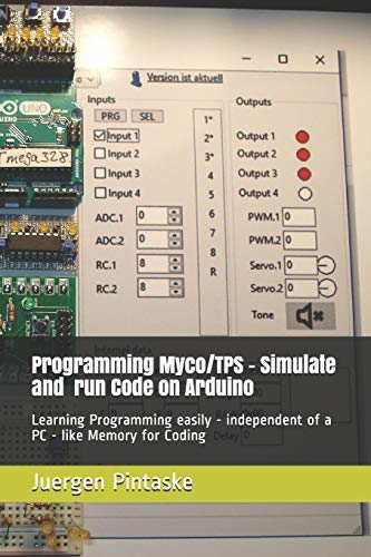Programming Myco/TPS - simulate and run code on Arduino: Learning Programming easily - independent of a PC - Like Memory for Coding