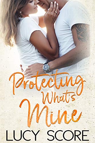 Protecting What's Mine: A Small Town Love Story (Benevolence Book 3) (English Edition)