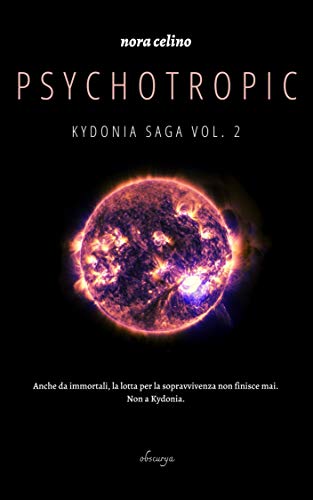 Psychotropic (Kydonia Saga Vol. 2) (Italian Edition)