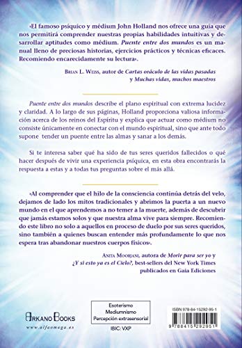 Puente entre dos mundos. Aprede a comunicarte con tus seres queridos del más allá: Aprende a comunicarte con tus seres queridos del más allá
