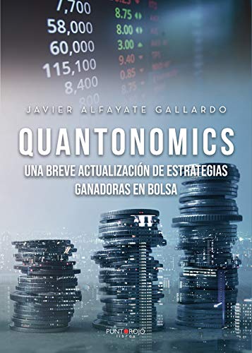 Quantonomics: Una breve actualización de estrategias ganadoras en bolsa