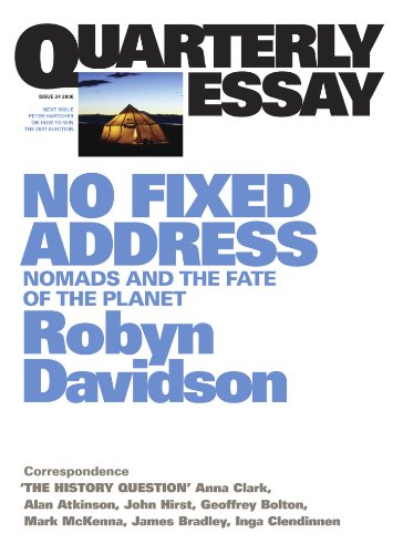 Quarterly Essay 24 No Fixed Address: Nomads and the Fate of the Planet (English Edition)