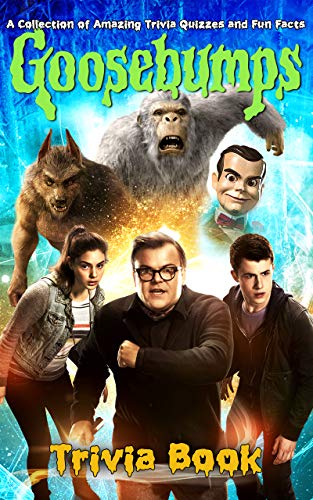Quizzes Fun Facts Goosebumps Trivia Book: Games, Puzzles & Trivia Challenges Goosebumps Relaxing Activity Pages (English Edition)