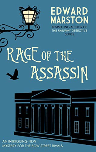Rage of the Assassin: The compelling historical mystery packed with twists and turns: 5 (Bow Street Rivals, 5)