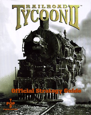 Railroad Tycoon II Official Strategy Guide