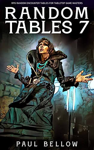 Random Tables 7 (Fantasy RPG Random Encounter Tables for Tabletop Game Masters) (English Edition)