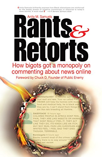 Rants & Retorts: How bigots got a monopoly on commenting about news online (English Edition)