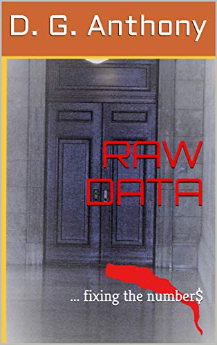 RAW DATA: ... fixing the number$ (English Edition)