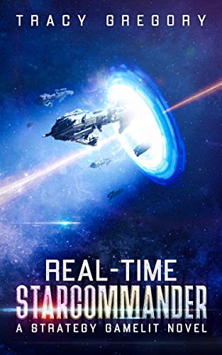 Real-Time Starcommander: A Strategy Gamelit Novel (English Edition)