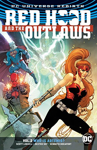 Red Hood and the Outlaws Vol. 2: Who Is Artemis? (Rebirth) (Red Hood and the Outlaws: Rebirth)