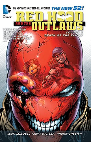 Red Hood and the Outlaws Vol. 3: Death of the Family (The New 52): 03