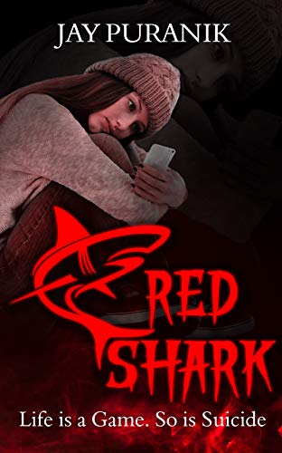 Red Shark (A Psychological Thriller on Gamified Suicide): Life is a Game. So is Suicide. (Murder Mysteries) (English Edition)