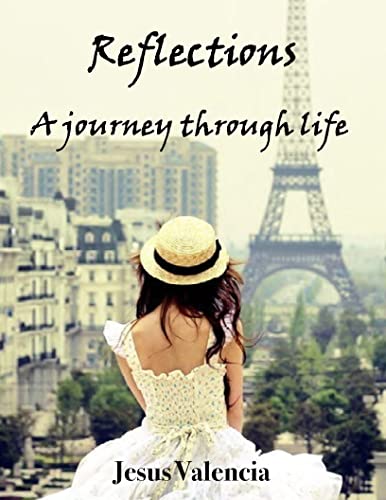 Reflections: A journey through life (English Edition)