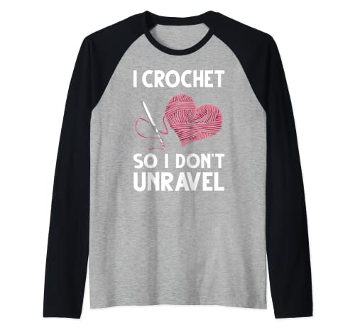 Regalo divertido de ganchillo para las mujeres Crocheter Unravel Camiseta Manga Raglan