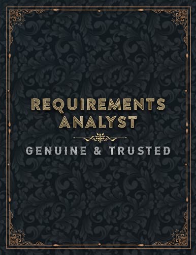 Requirements Analyst Genuine And Trusted Lined Notebook Journal: Management, Planner, To Do List, 8.5 x 11 inch, Work List, 110 Pages, Planning, 21.59 x 27.94 cm, A4, College