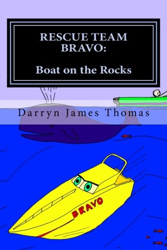 Rescue Team Bravo: Boat on the Rocks: Boat on the Rocks: Volume 2