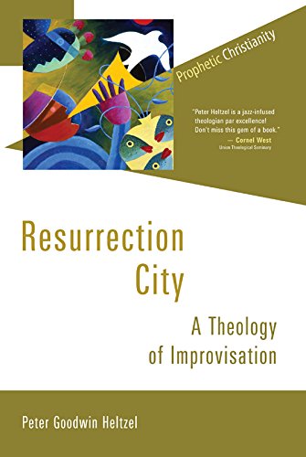 Resurrection City: A Theology of Improvisation (Prophetic Christianity Series (PC)) (English Edition)
