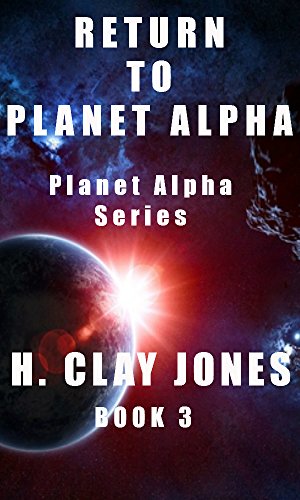 RETURN TO PLANET ALPHA (English Edition)