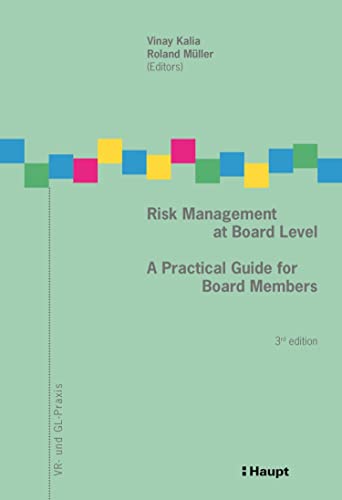 Risk Management at Board Level: A Practical Guide for Board Members (VR- und GL-Praxis Book 3) (English Edition)