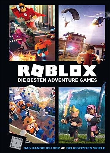 Roblox - Die besten Adventure Games: Das Handbuch der 40 beliebtesten Spiele