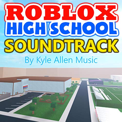 Roblox High School (Original Game Soundtrack)