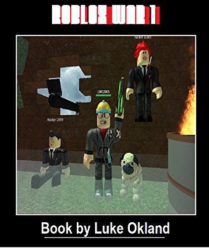 Roblox War 1: An Unofficial Novel (English Edition)