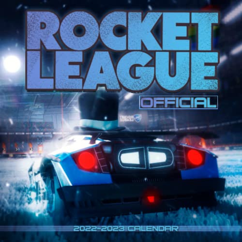 Rocket League: OFFICIAL 2022 Calendar - Video Game calendar 2022 - Rocket League -18 monthly 2022-2023 Calendar - Planner Gifts for boys girls kids ... games Kalendar Calendario Calendrier). 10