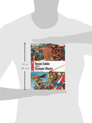 Roman Soldier vs Germanic Warrior: 1st Century AD: 6 (Combat)
