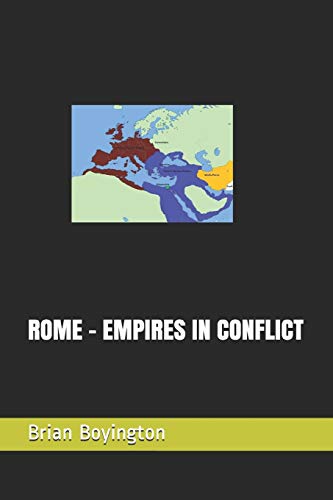 ROME - EMPIRES IN CONFLICT: 3 (Roman Empire Series)