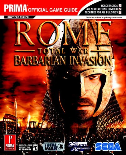 Rome - Total War Barbarian Invasion: The Official Strategy Guide