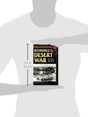 Rommel'S Desert War: The Life and Death of the Afrika Korps (Stackpole Military History Series)