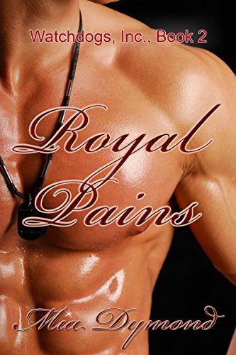 Royal Pains (Watchdogs, Inc. Book 2) (English Edition)