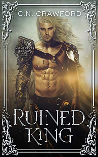 Ruined King: 2 (Night Elves Trilogy)