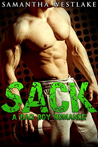 SACK: A Football Bad Boy Romance (English Edition)