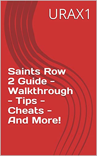 Saints Row 2 Guide - Walkthrough - Tips - Cheats - And More! (English Edition)