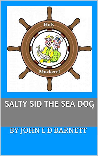 Salty Sid The Sea Dog (English Edition)