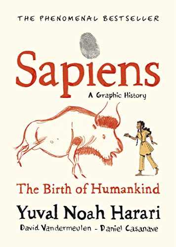 Sapiens A Graphic History, Volume 1: The Birth of Humankind (Sapiens, 1)