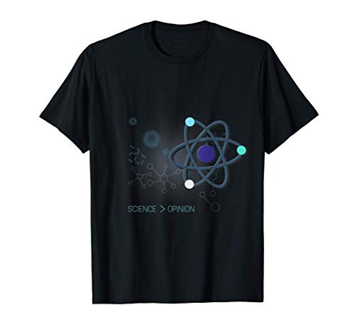 Science Is Greater Than Opinion Funny Atom Geek Gift Camiseta