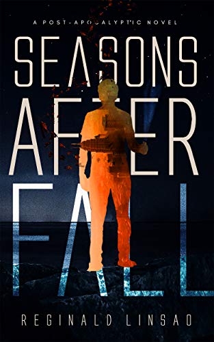 Seasons After Fall: A Post-Apocalyptic Novel (English Edition)