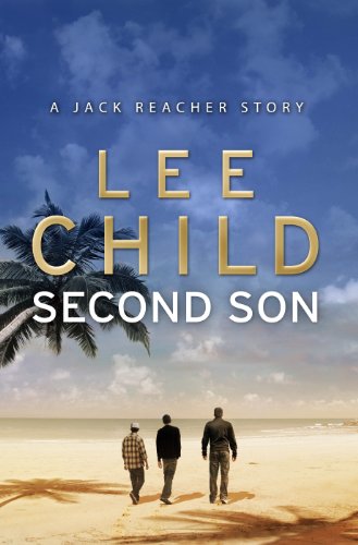 Second Son: (Jack Reacher Short Story) (Kindle Single) (Jack Reacher Short Stories Book 1) (English Edition)