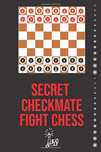 Secret Checkmate Fight Chess: Journal Chess Games